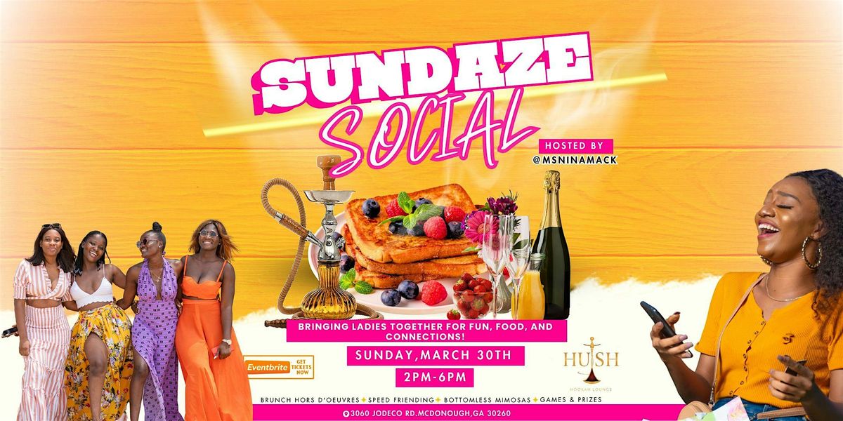 "Sundaze Social: Where Women Eat, Mingle, Connect, and Have Fun!