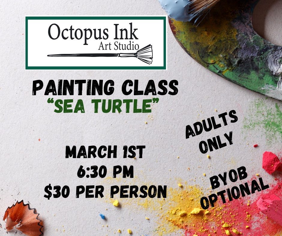 \u201cSea turtle\u201d Adult Painting Class 