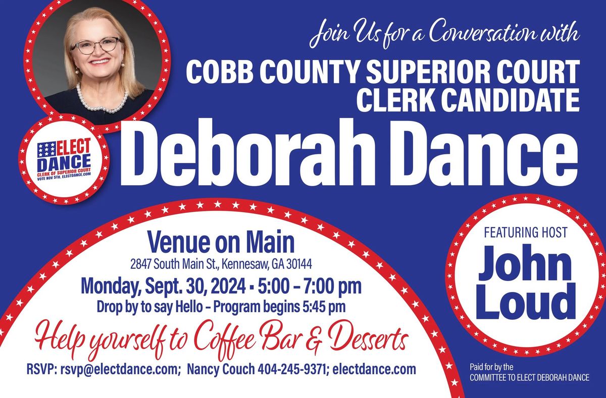 Join us for a Conversation with Deborah Dance Candidate for Cobb Clerk Of Superior Court