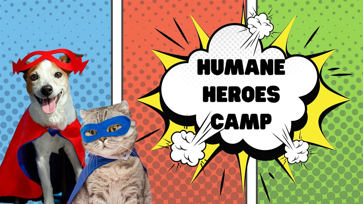 Humane Heroes Camp