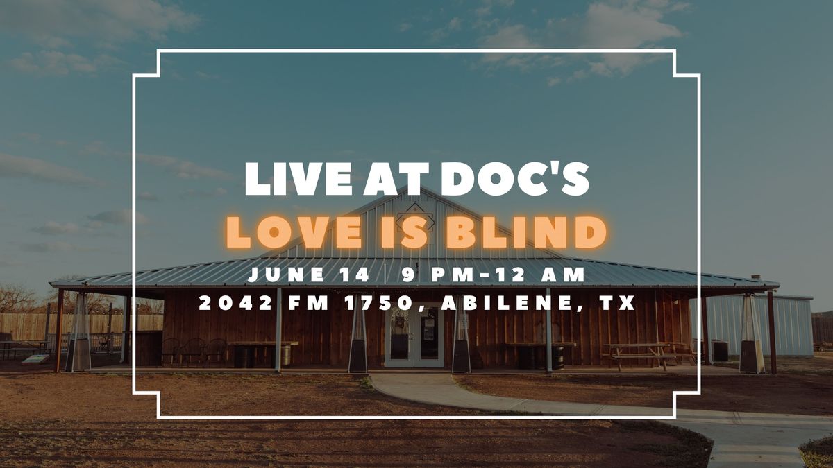 Live at Doc's: Love is Blind