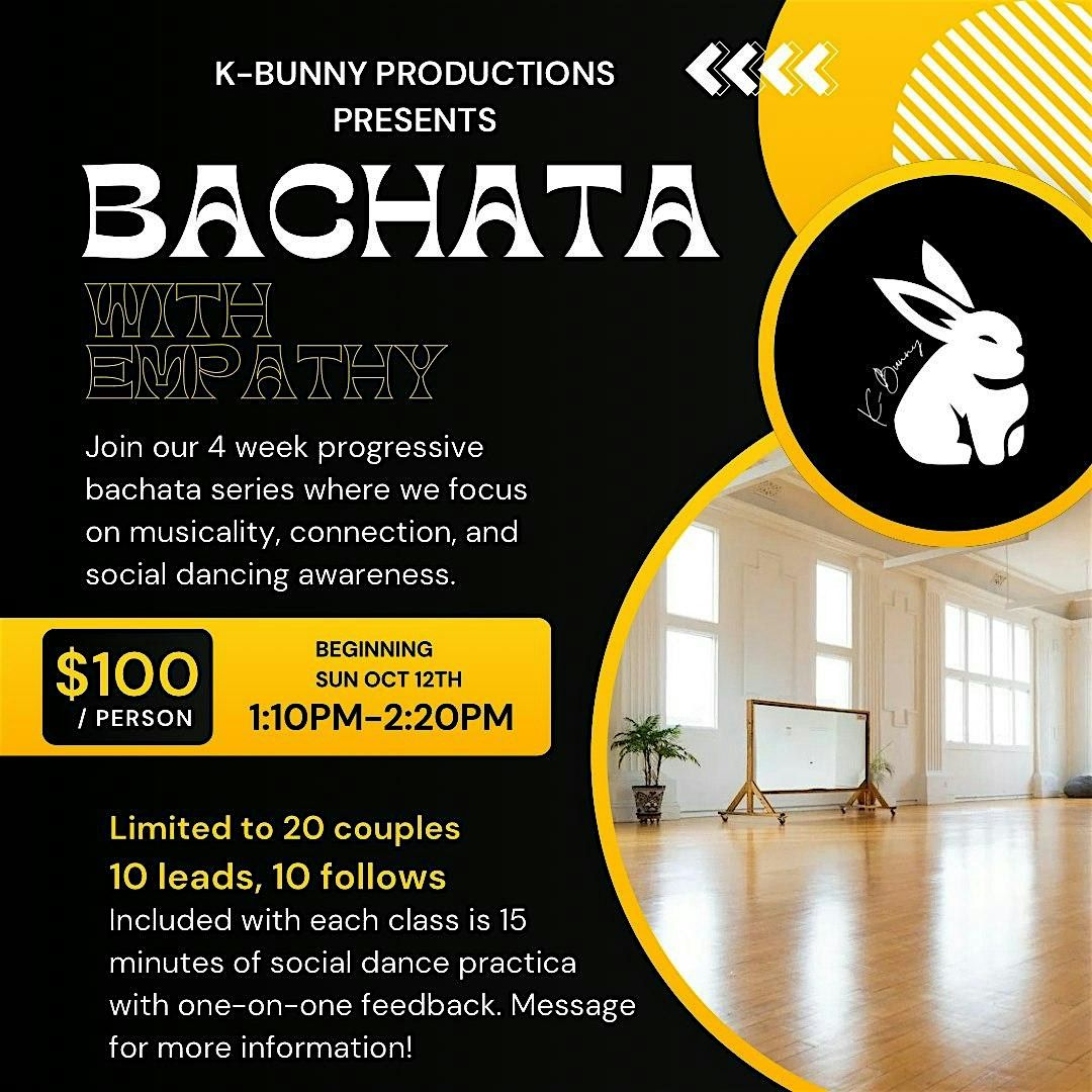 Bachata Lessons - Bachata with Empathy - 4-week Progressive Bachata series