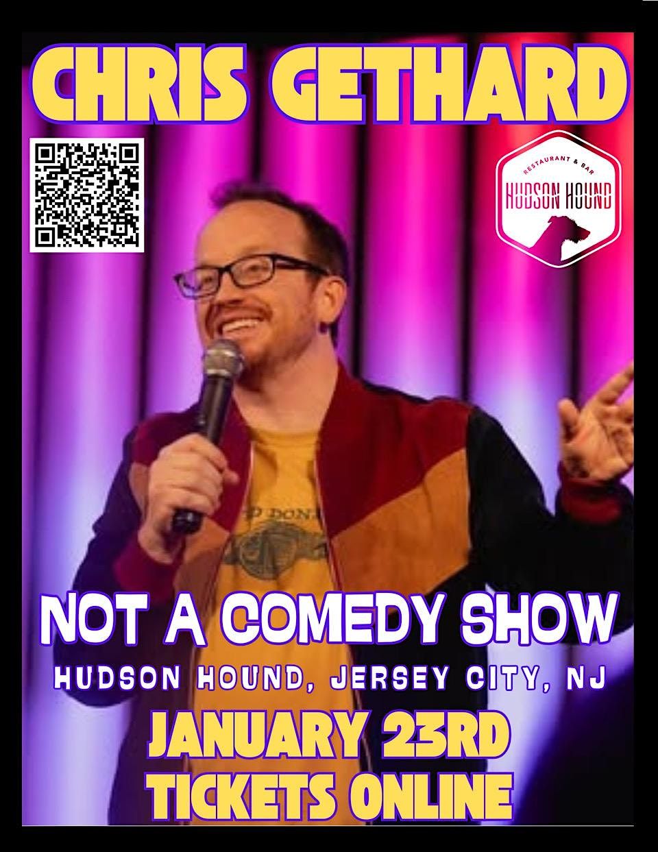 Not a Comedy Show Featuring Chris Gethard