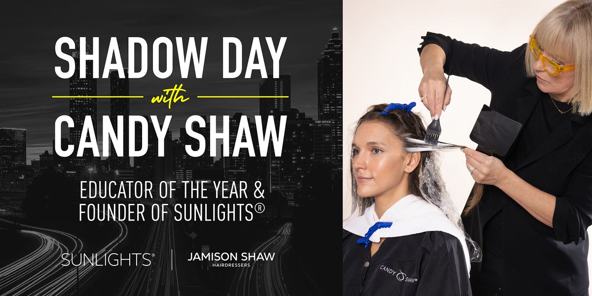 Shadow Day Experience w. Candy Shaw