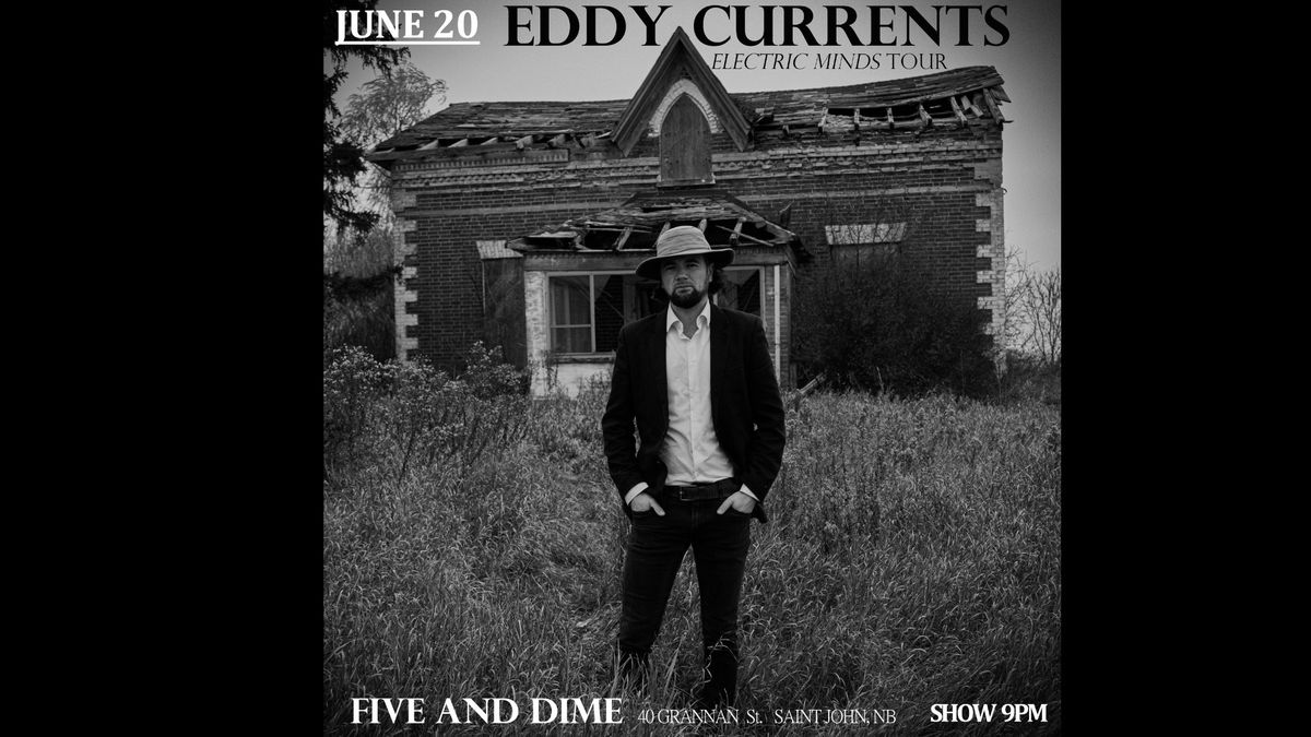 Eddy Currents LIVE @ Five & Dime