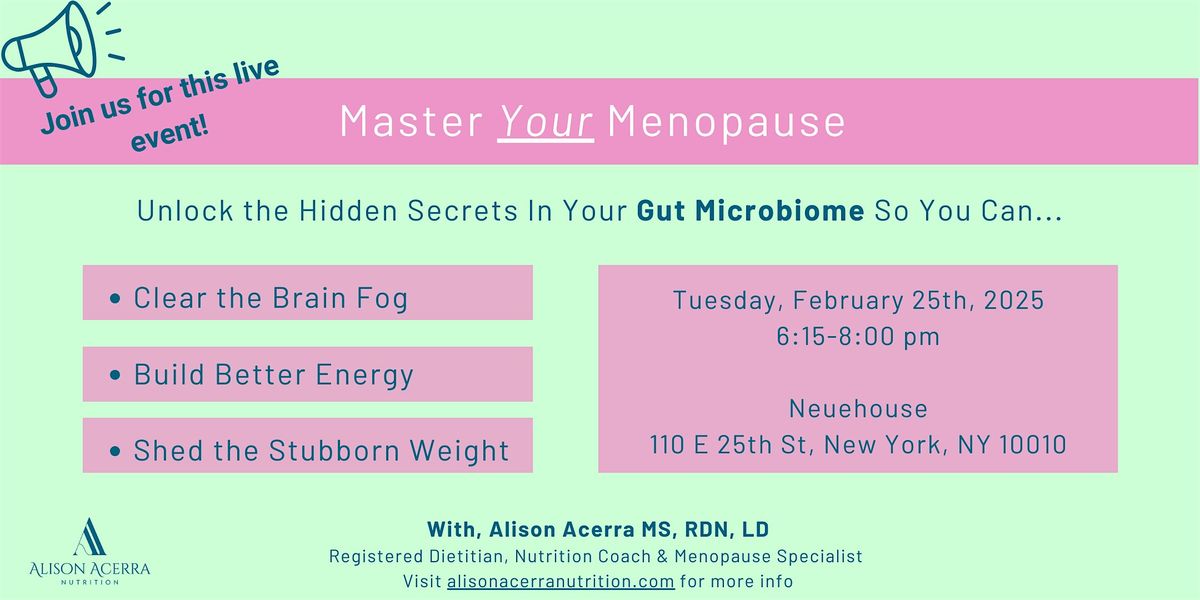 Your Microbiome: The Missing Piece of Menopause Mastery