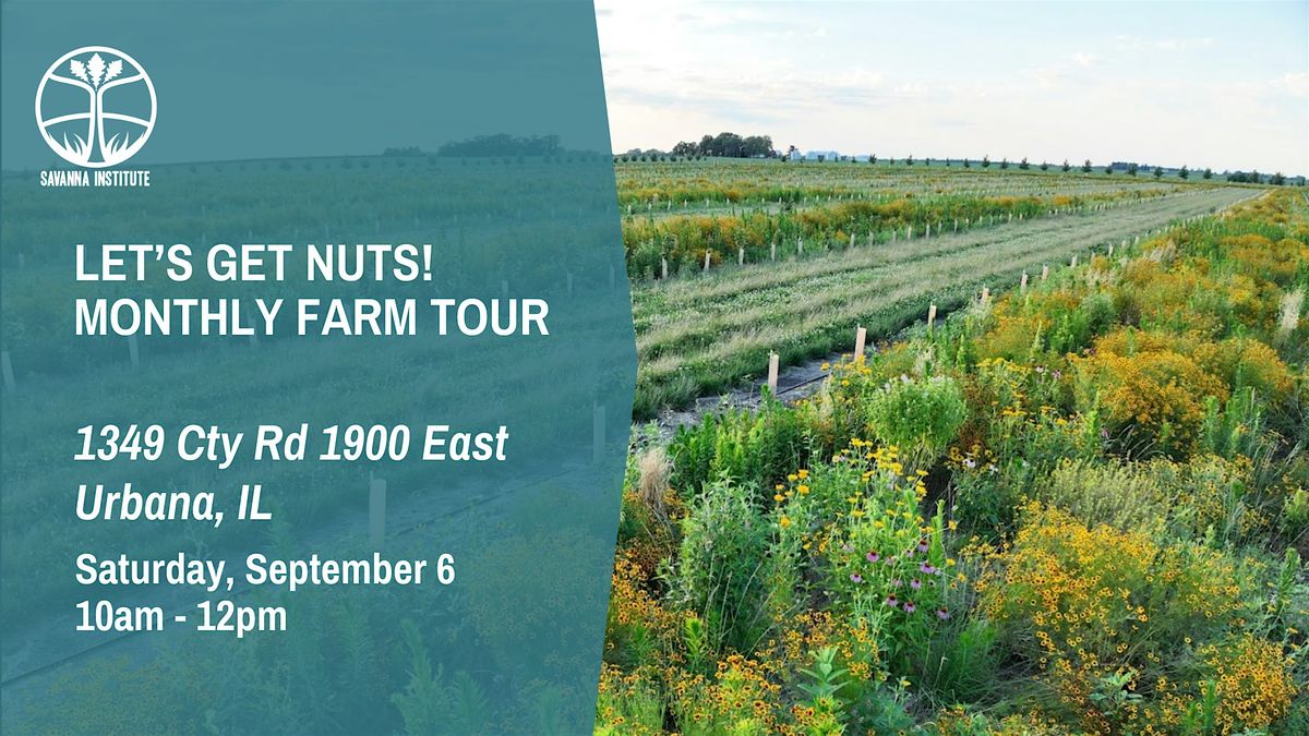 Let's Get Nuts! Monthly Farm Tour
