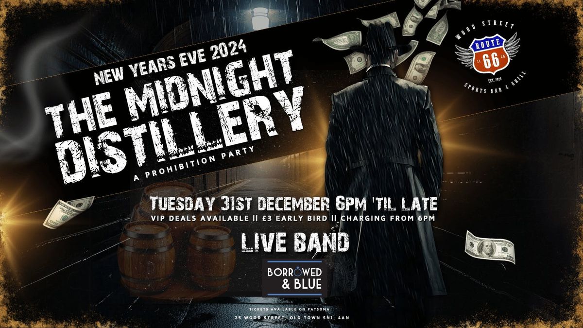 The Midnight Distillery - NYE 2024