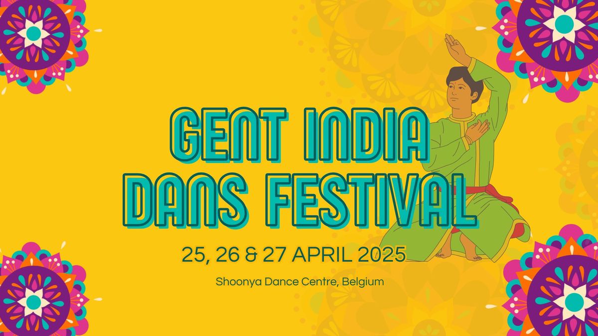 Gent India Dans Festival 2025 - 3rd Edition 