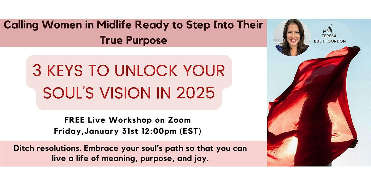 3 Keys to Unlock Your Soul's Vision in 2025