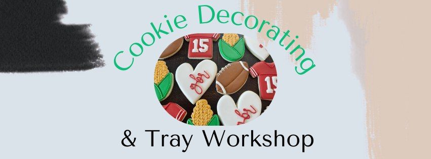 AR Workshop Cookie Decorating & Tray Workshop