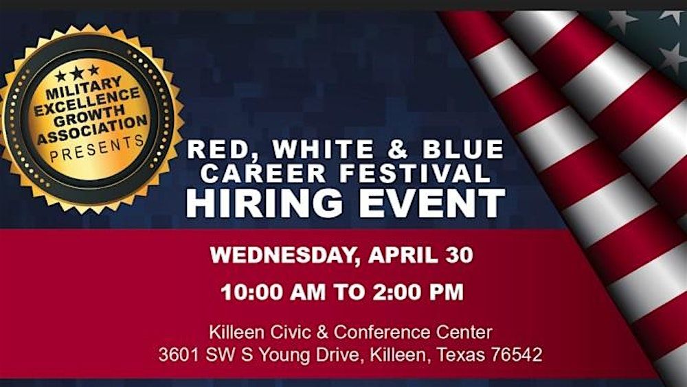 RED, WHITE, & BLUE CAREER FESTIVAL HIRING EVENT