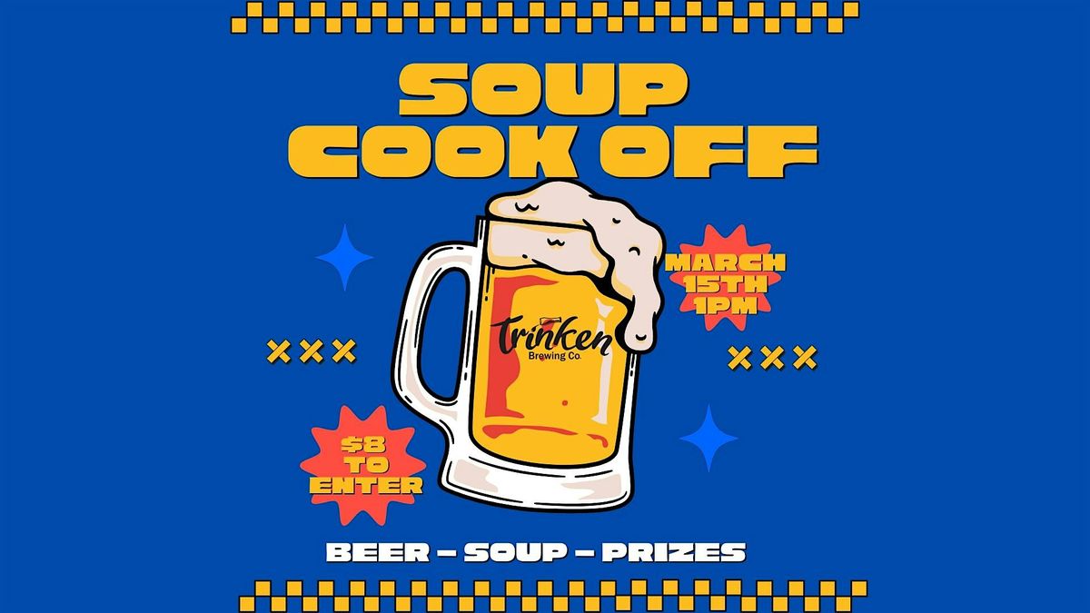 1st Annual Trinken Soup Cook Off