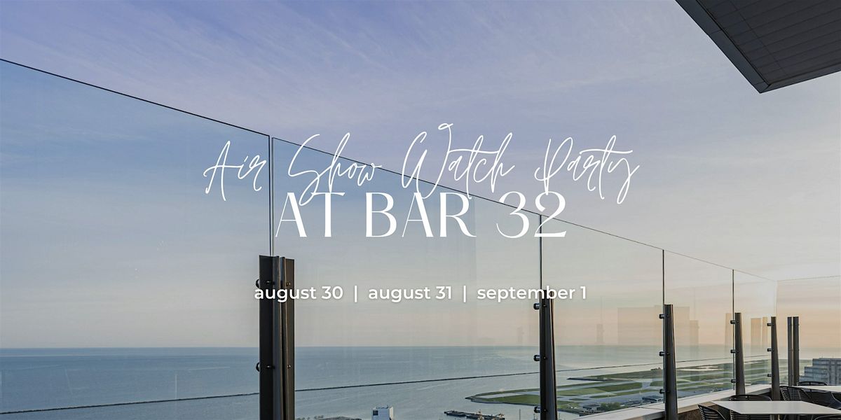 2025 Cleveland Air Show Watch Party at Bar 32