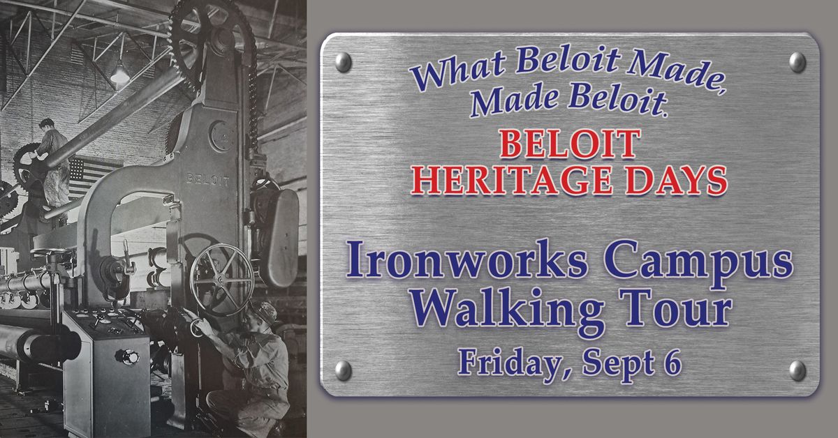Ironworks Campus Walking Tour | Beloit Heritage Days