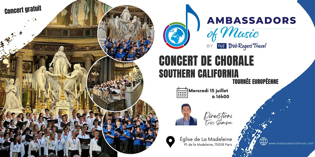 Southern California Ambassadors of Music: Choral Concert at the Madeleine