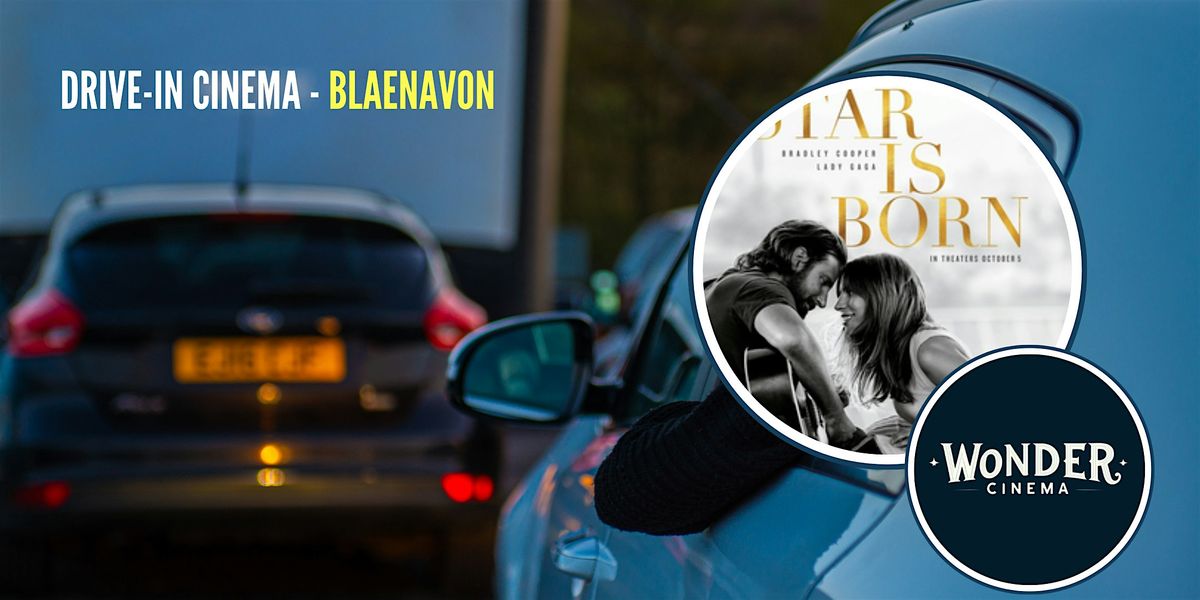 Drive in Cinema - A Star is Born - Blaenavon