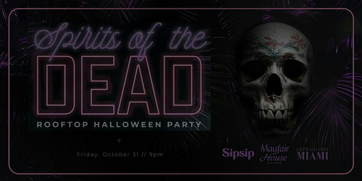 Spirits of the Dead Halloween Party
