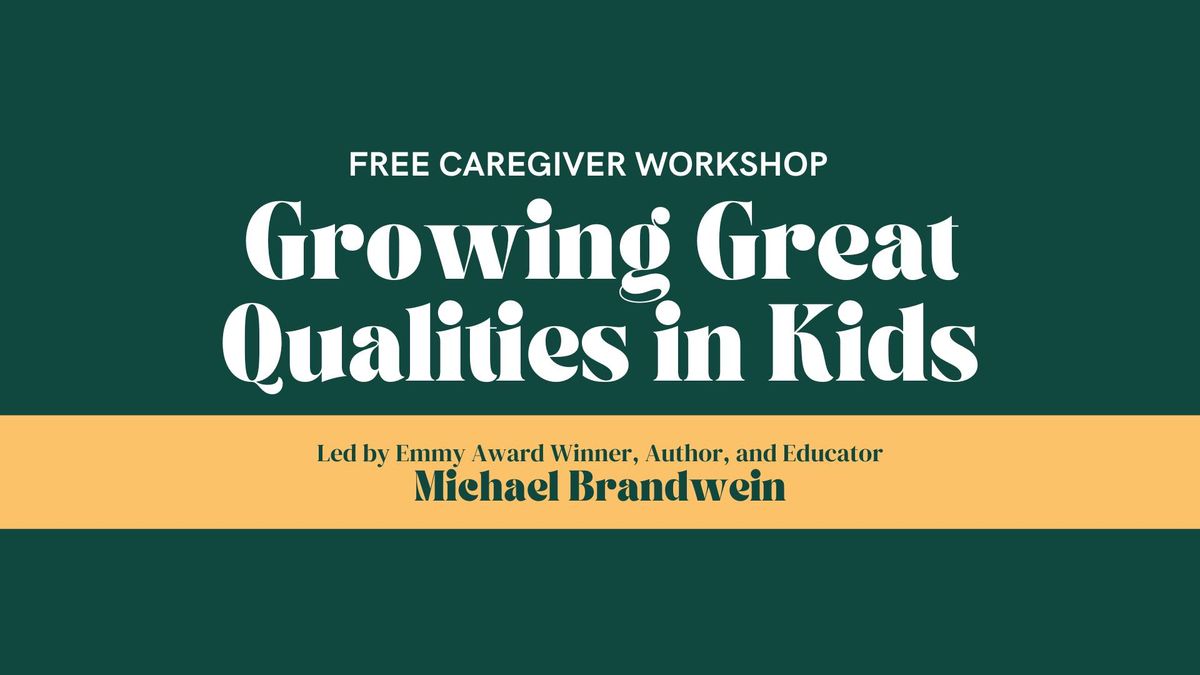 Caregiver\/Parenting Workshop - Michael Brandwein