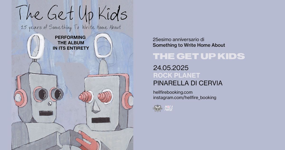 The Get Up Kids | 25 Anni di Something to Write Home About | Rock Planet, Cervia