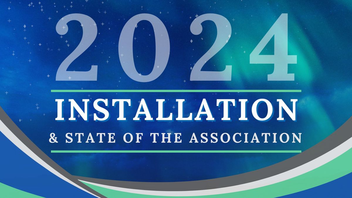 Installation & State of the Association