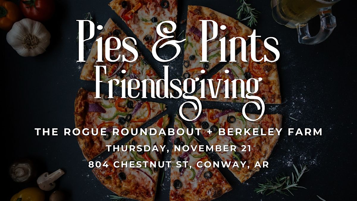 Pies & Pints Friendsgiving