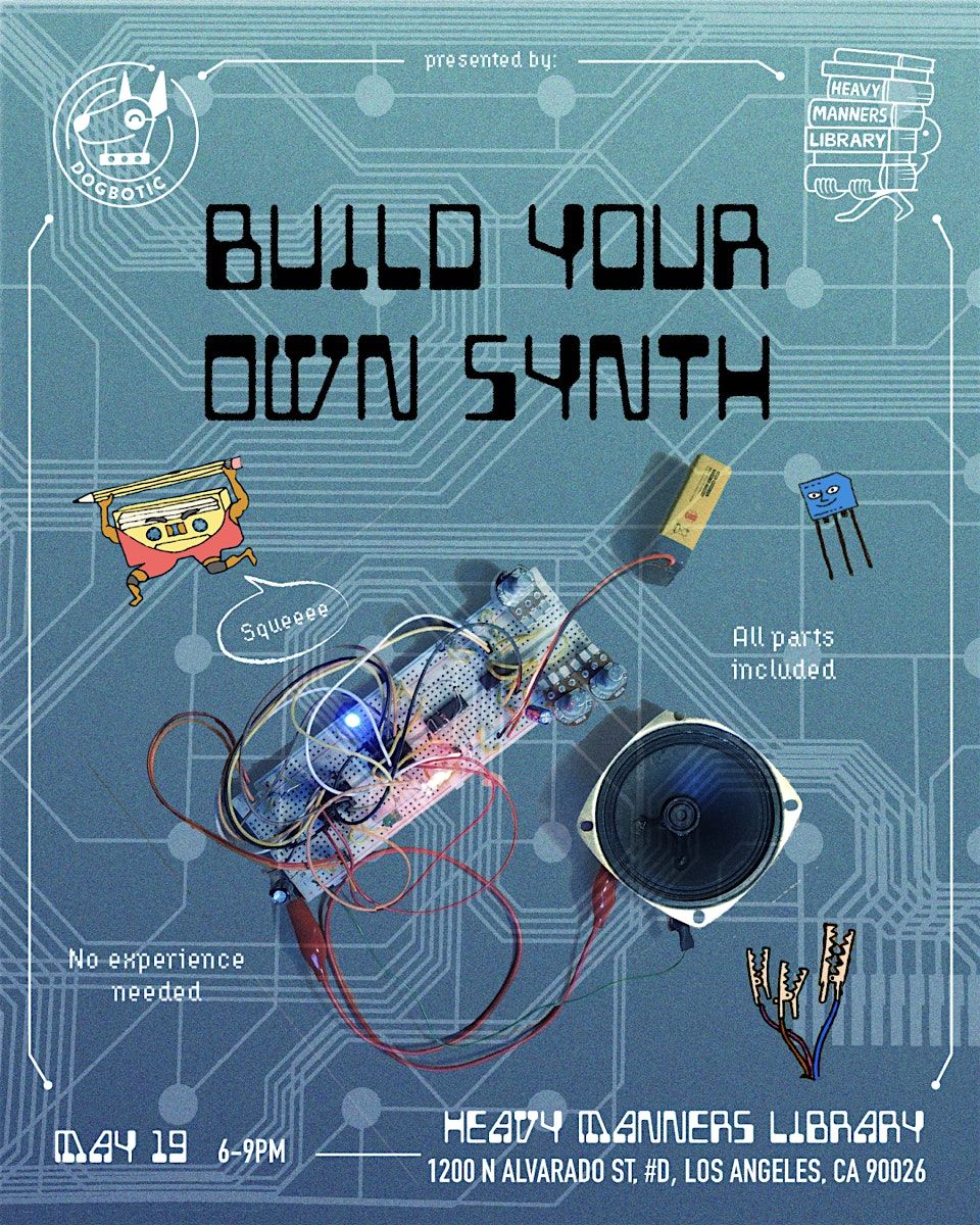 Build Your Own Synth hosted by Dogbotic (5\/19)