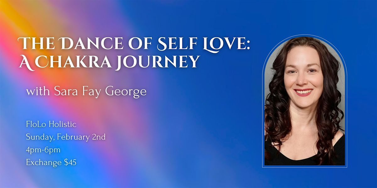 The Dance of Self Love: A Chakra Journey