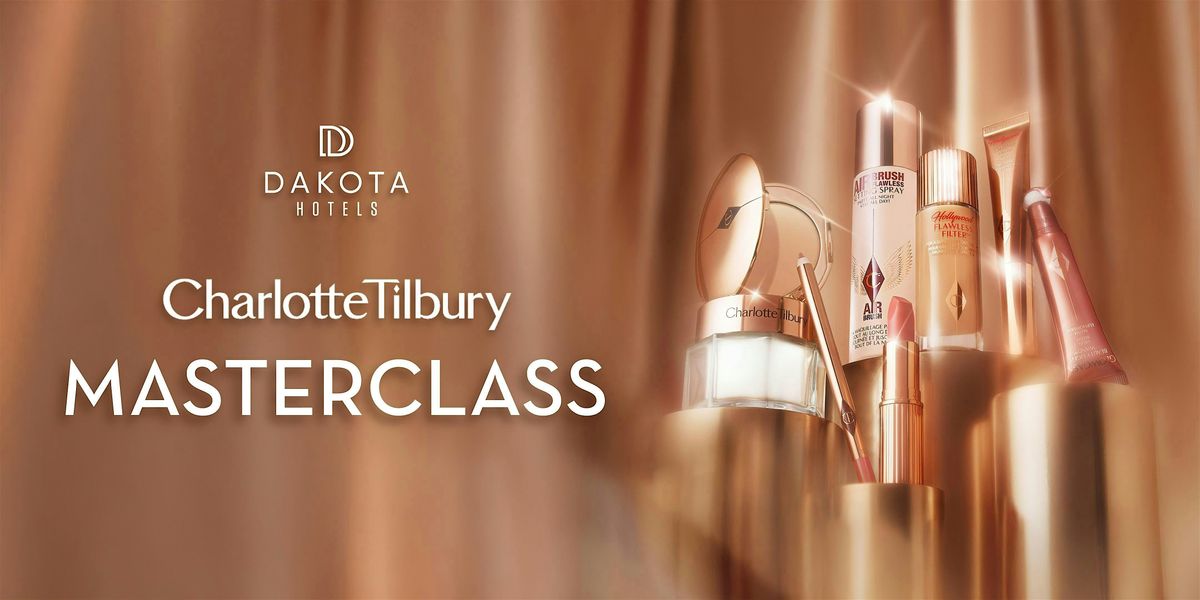 Charlotte Tilbury Masterclass at Dakota Hotel