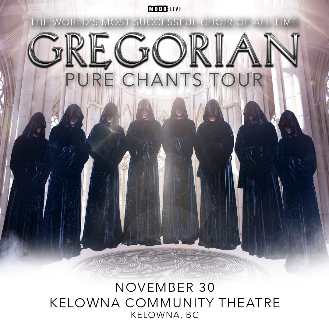 Gregorian at Kelowna Theatre