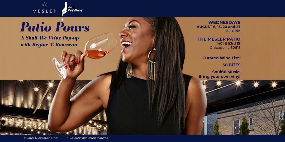 Patio Pours: A Shall We Wine Pop-up At The Mesler