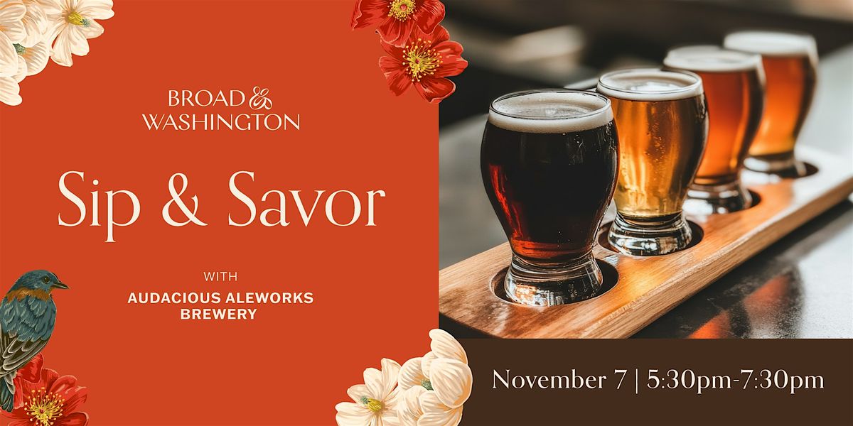 Sip & Savor with Audacious Aleworks Brewery