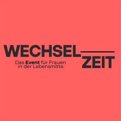 WechselZeit - Das Event rund um die Wechseljahre