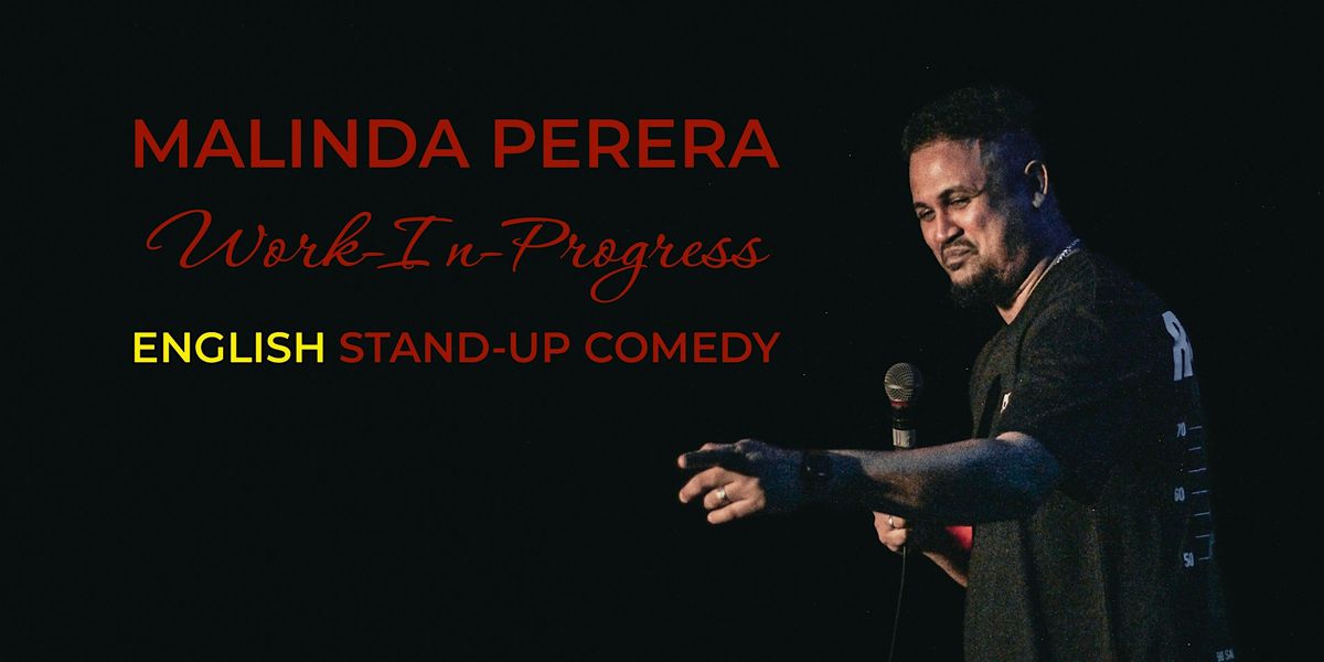 Malinda Perera - Work In Progress | English Stand-Up Comedy