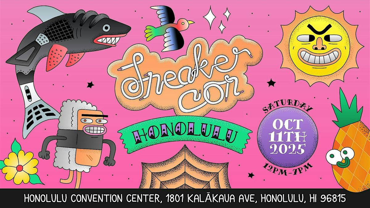 SNEAKER CON HONOLULU OCTOBER 11, 2025