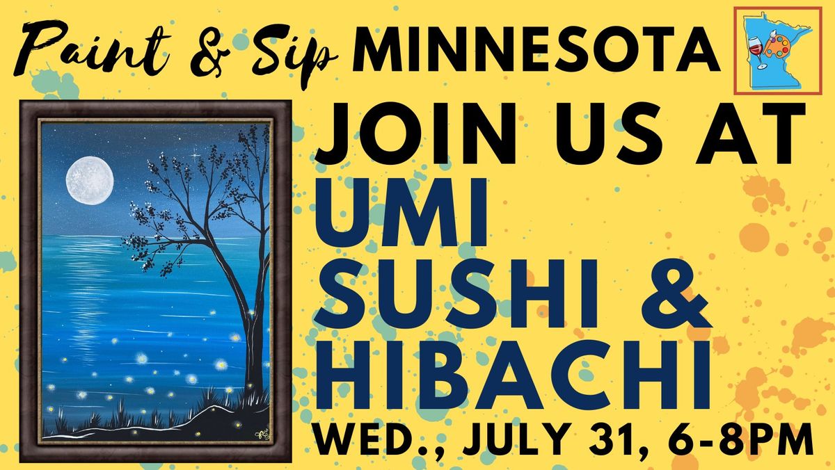 July 31 Paint & Sip at UMI Sushi & Hibachi