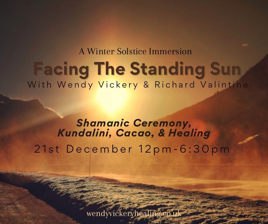 Facing the Standing Sun - Winter Solstice Immersion 