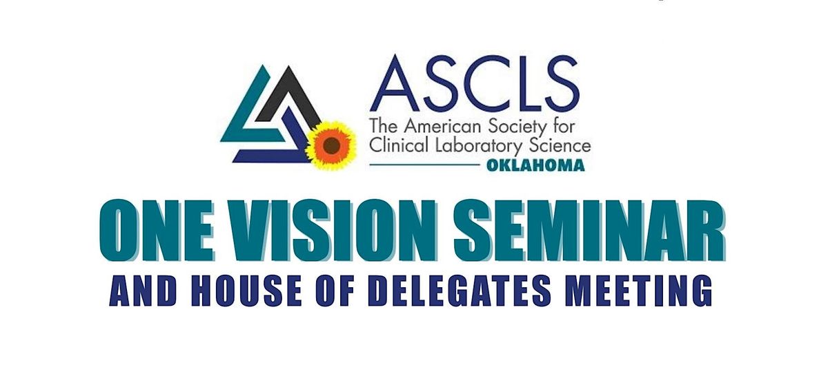 ASCLS-OK Spring Seminar and House of Delegates 2025