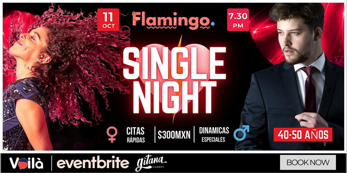 Single Night | Flamingo. Vol. 6 | Speed Dating & Party [40 a 50 a\u00f1os]