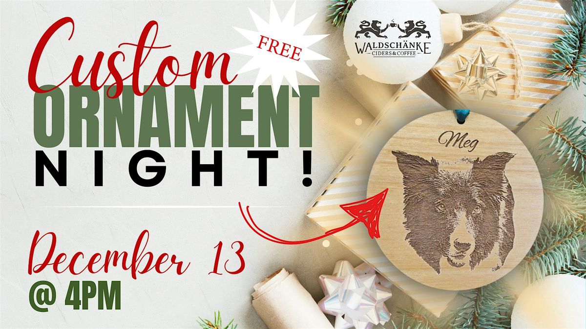 FREE Custom Holiday Ornament Night