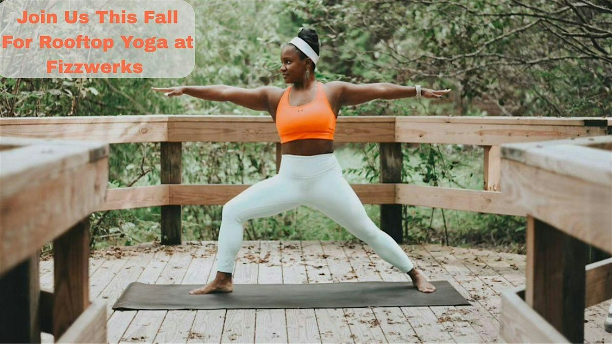 Fizzwerks Fall Rooftop Yoga Series Sept 28