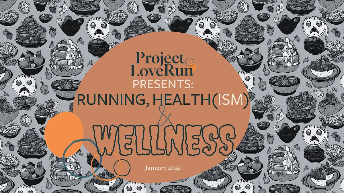 PLR Vancouver Presents: Running, Health(ism) and Wellness