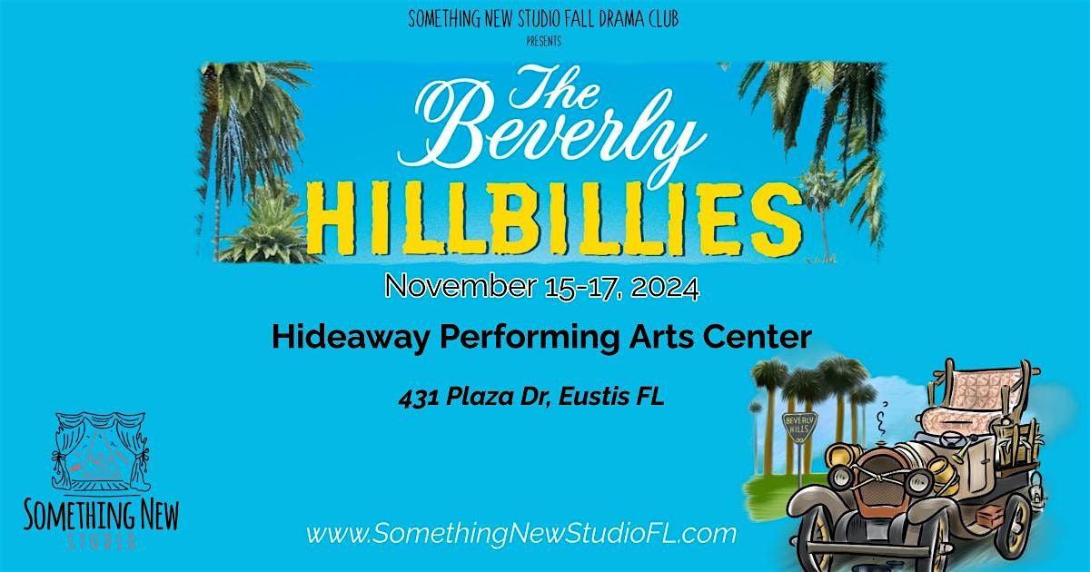 THE BEVERLY HILLBILLIES - Presented by Something New Studio Drama Club