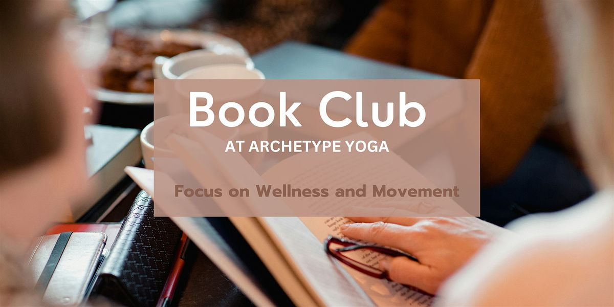 Monthly Book Club with Archetype Yoga