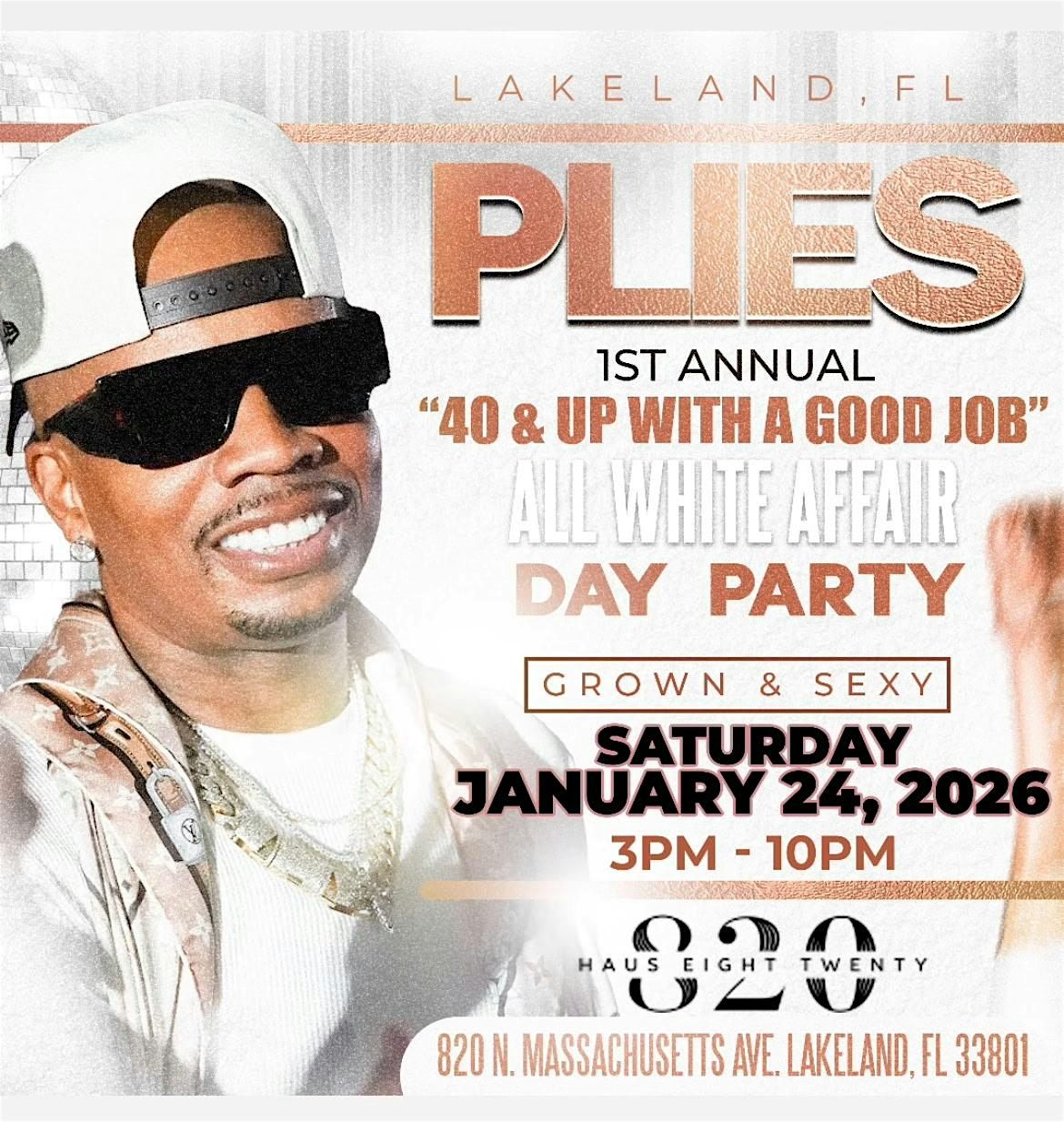 Plies 40 & Over With A Good Job All White Affair (Polk County Edition)