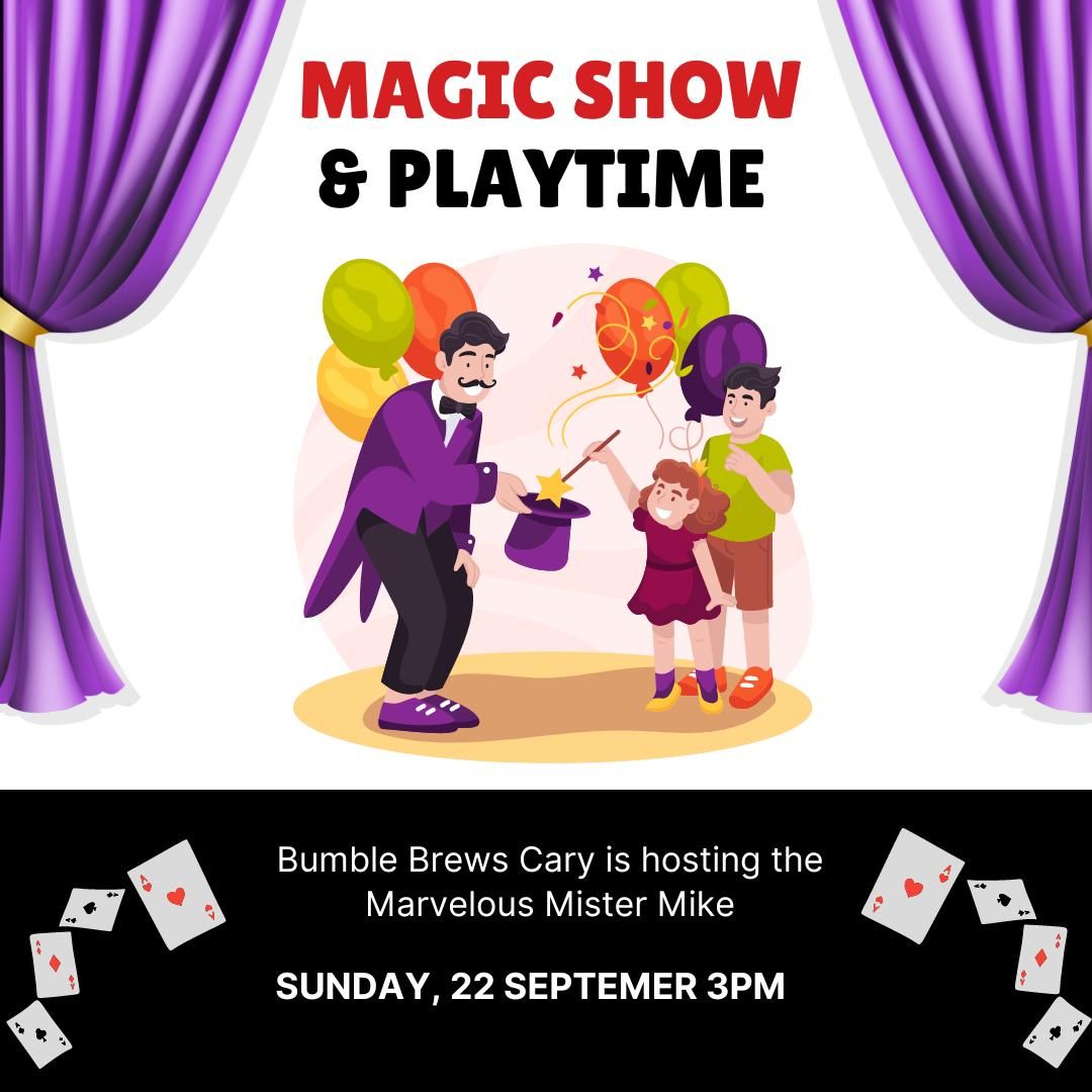 Magic Show and Playtime