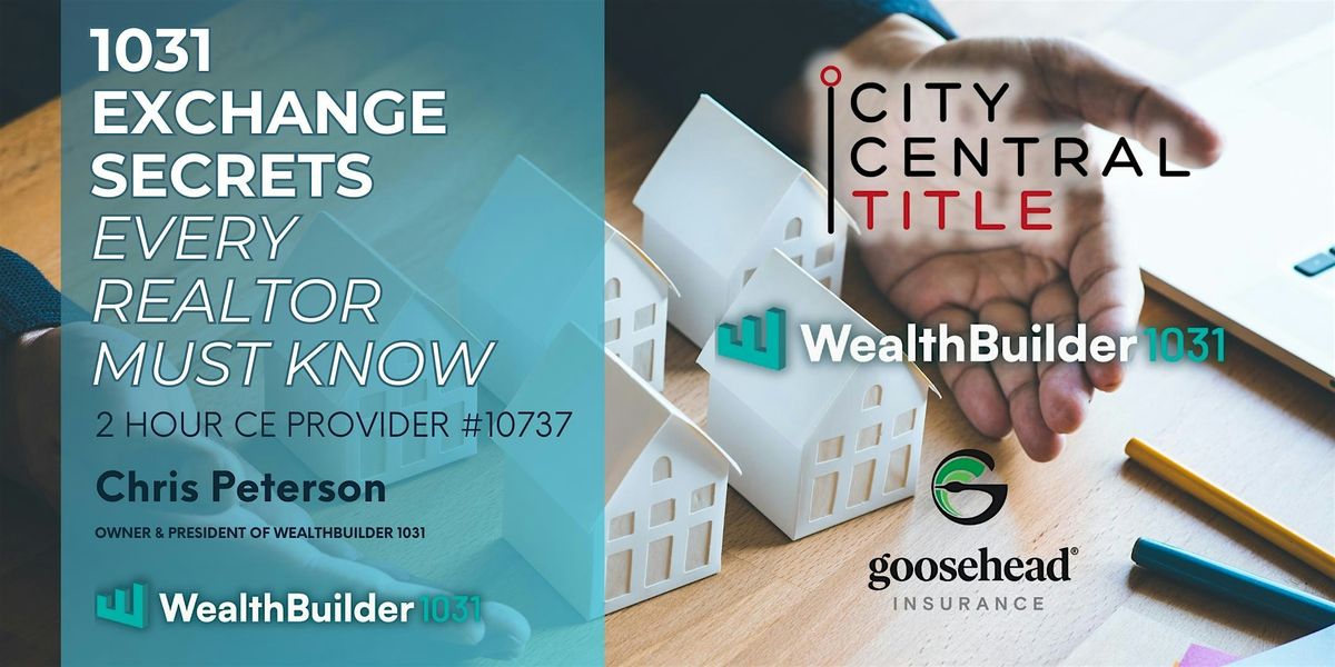1031 Exchange Secrets Every Realtor Must Know