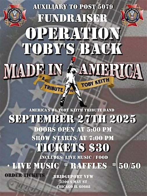 AUXILIARY TO VFW 5079 FUNDRAISER - Made in America :A Tribute to Toby Kieth