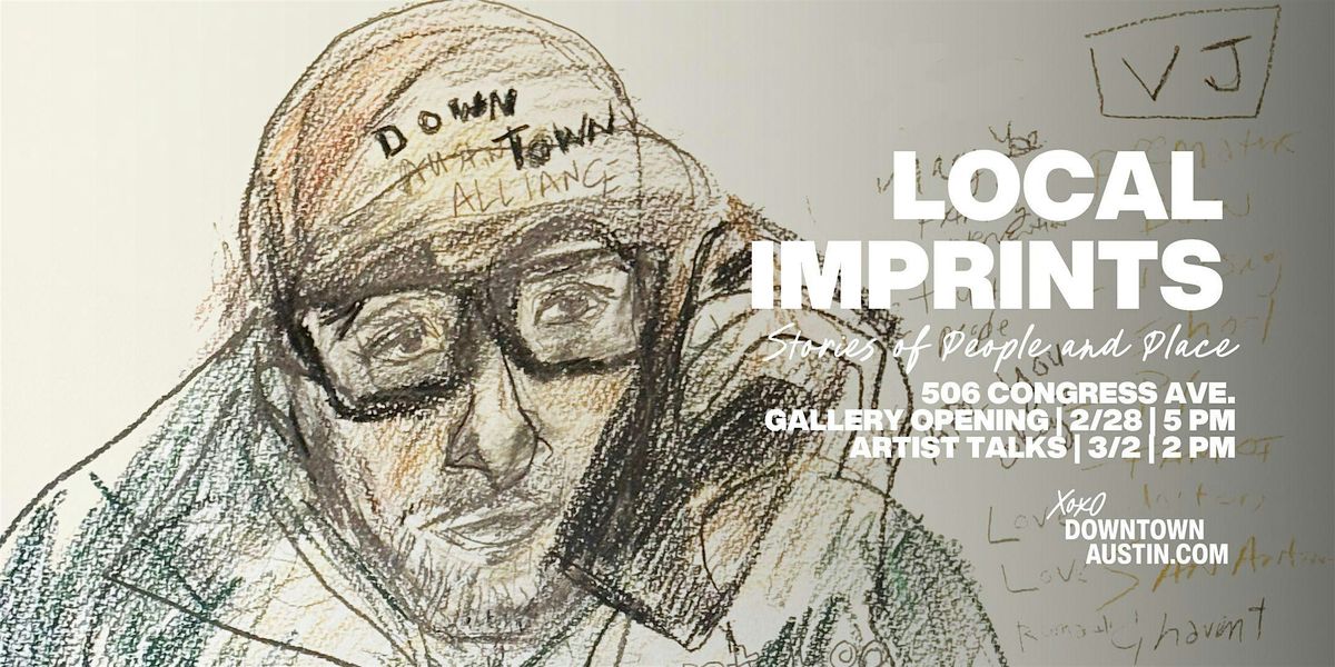 Local Imprints: Stories of Place and People - Artist Talk