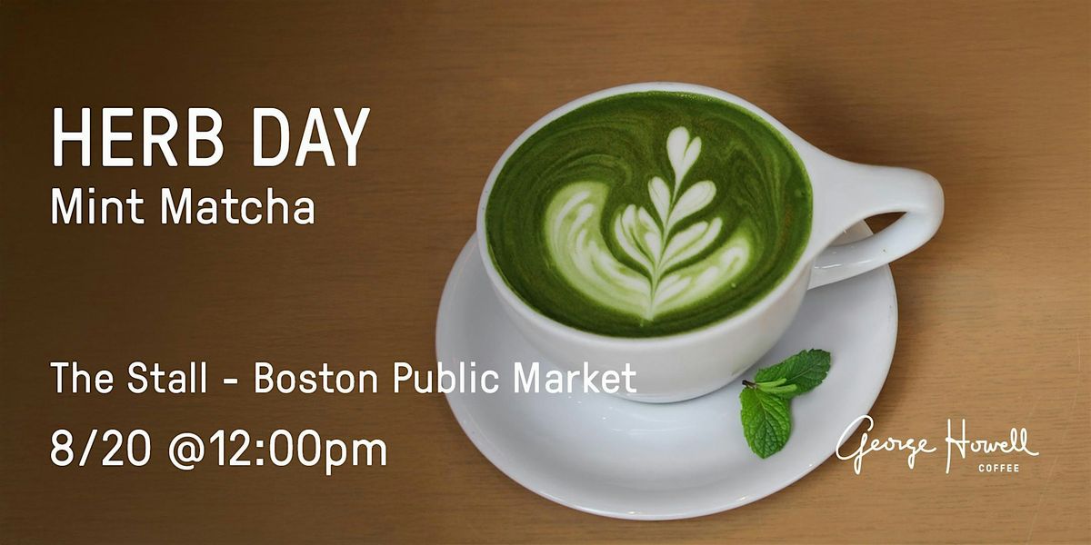 Herb Day: Mint Matcha